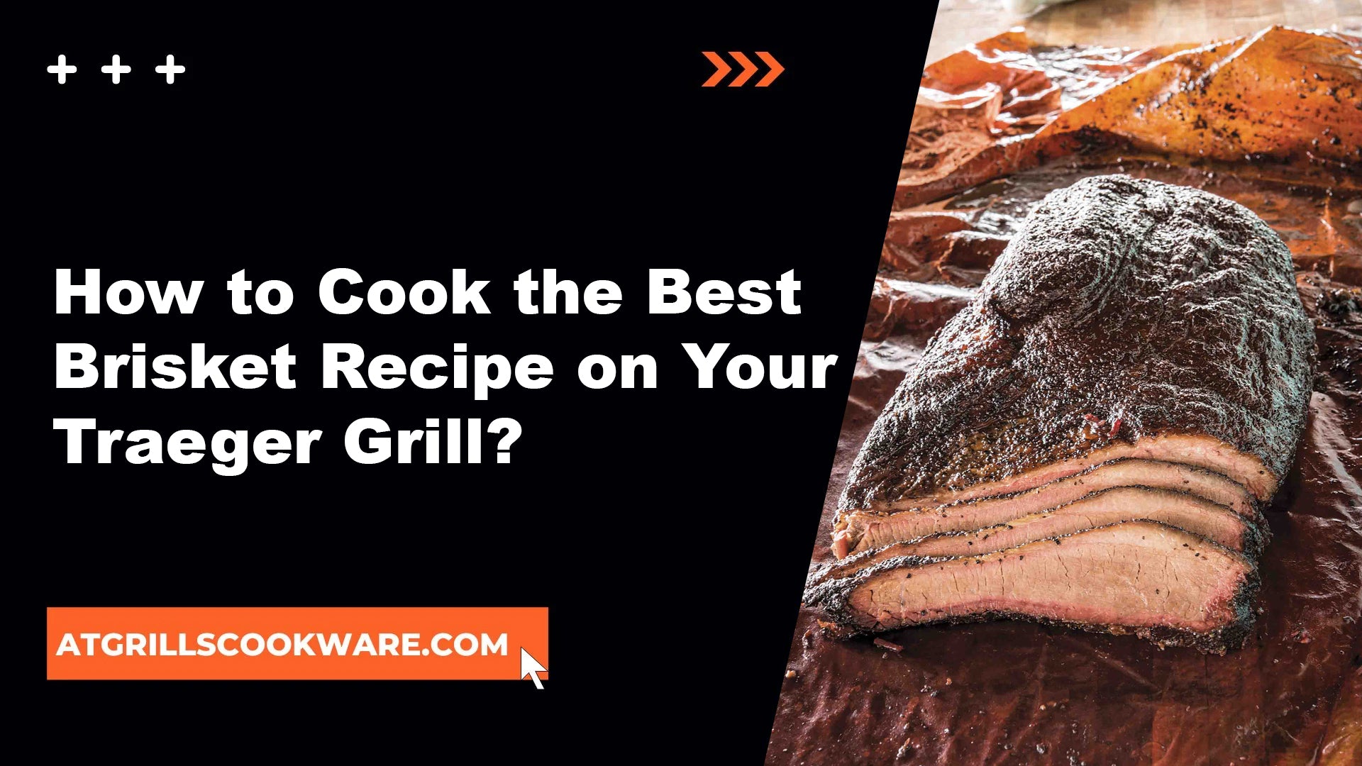 How to Cook the Best Brisket Recipe on Your Traeger Grill