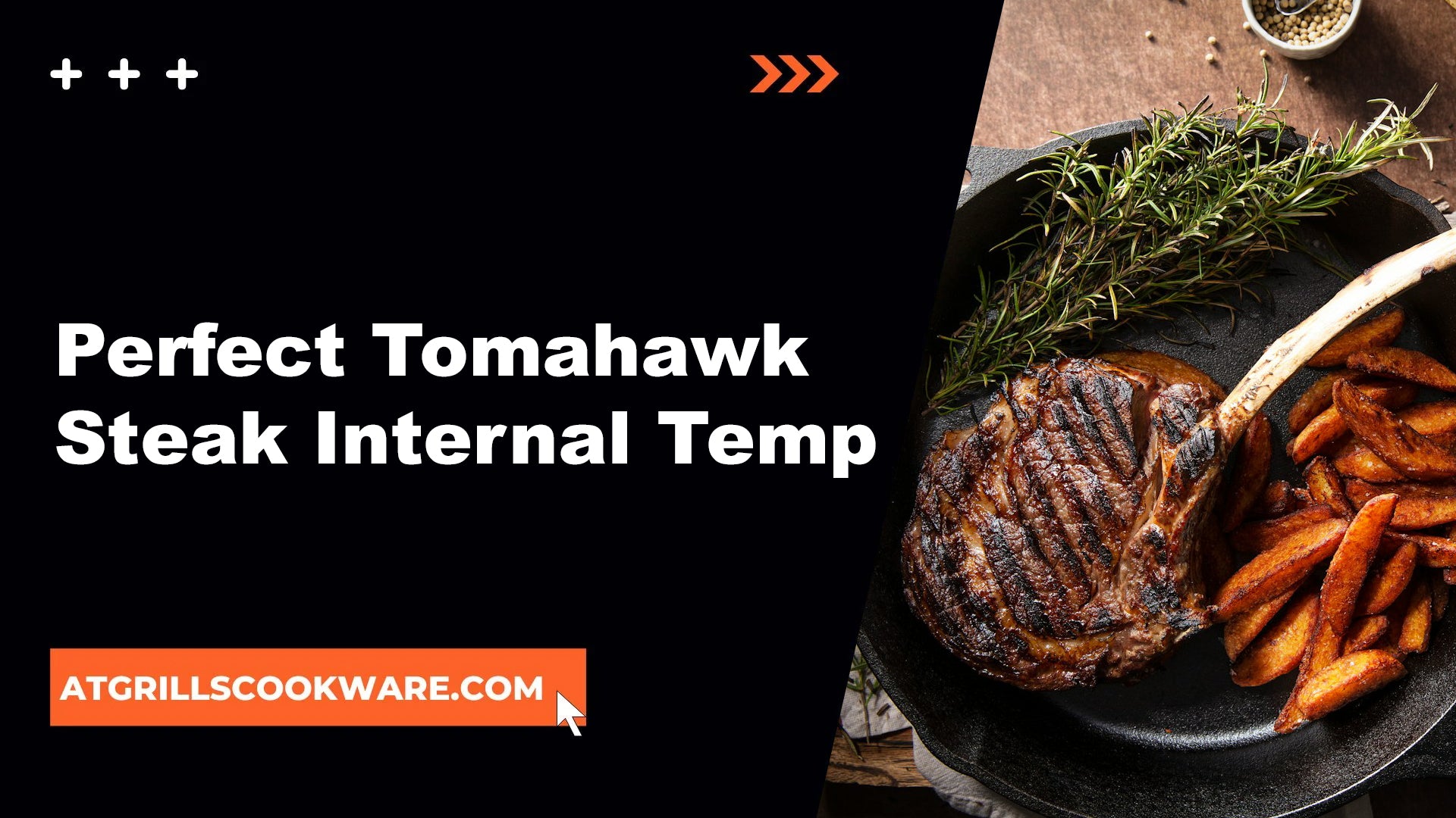 Perfect Tomahawk Steak Internal Temp: The Best Guide