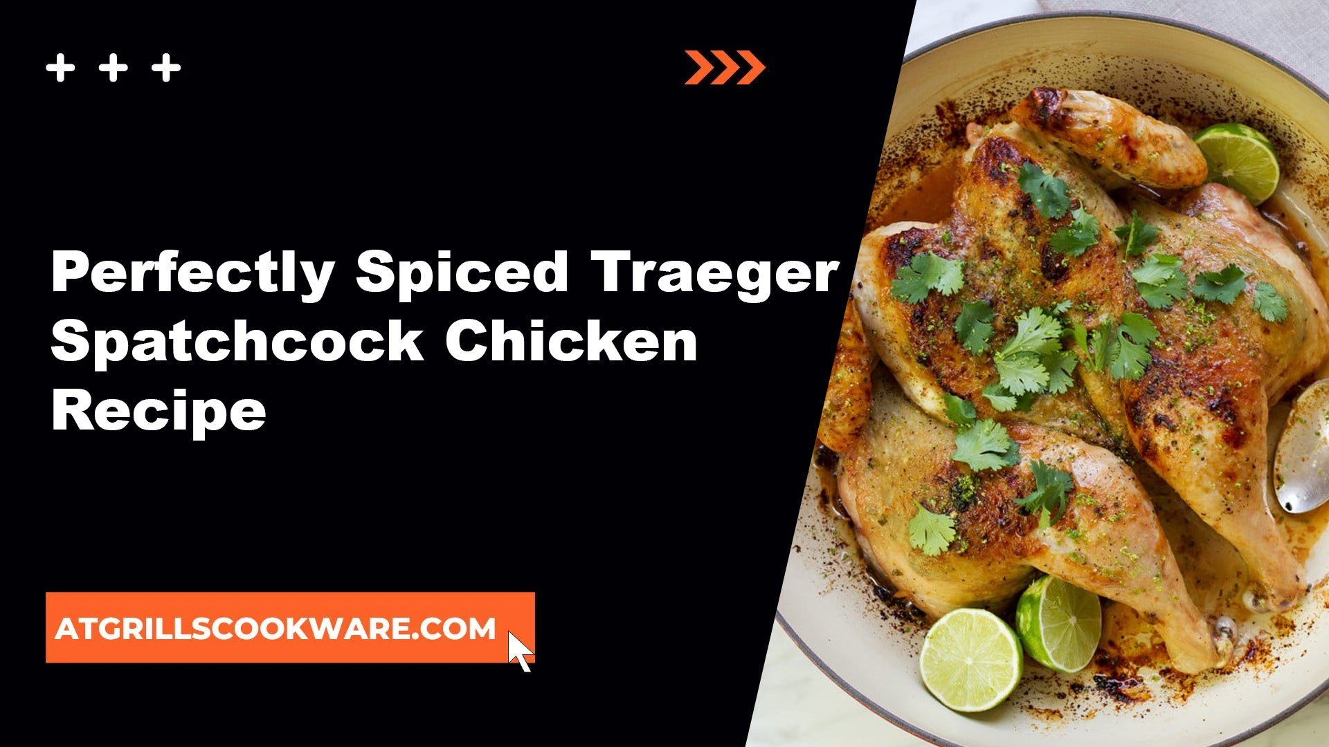 How to Make Spiced Traeger Spatchcock Chicken