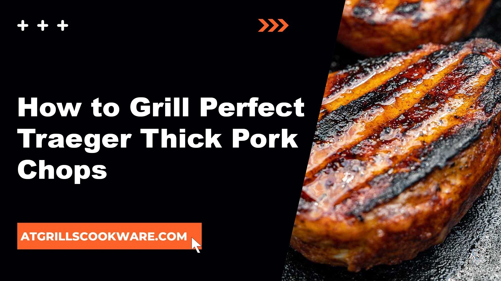 How to Grill Perfect Traeger Thick Pork Chops