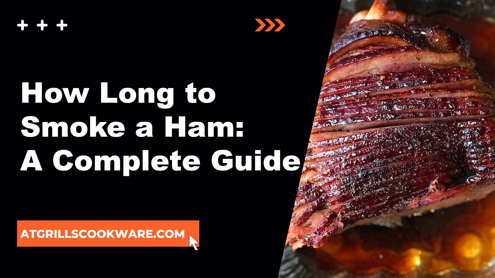 How Long to Smoke a Ham: A Complete Guide