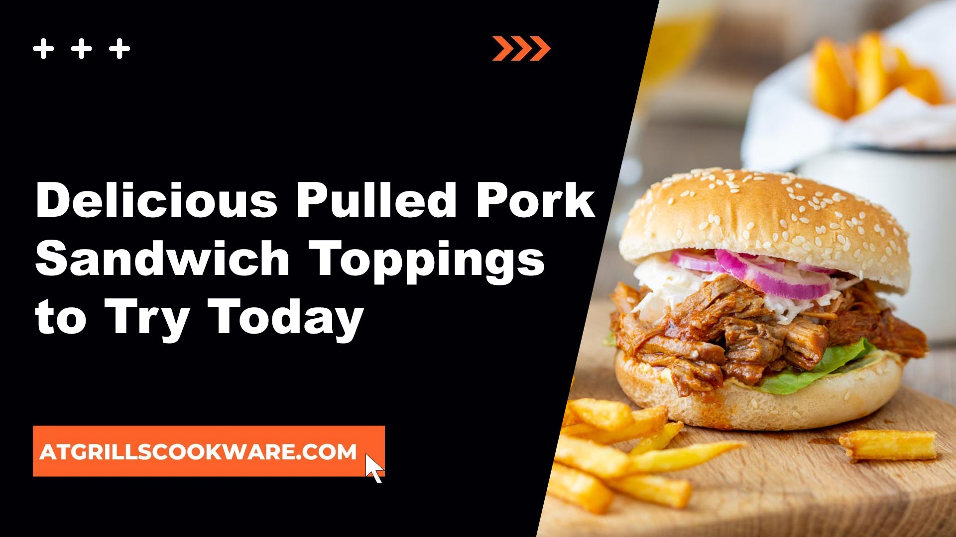 Explore the Best Pulled Pork Sandwich Toppings