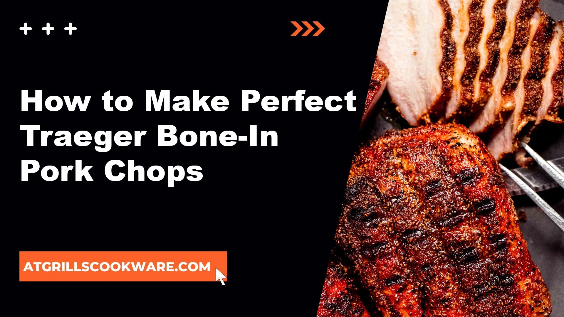 How to Make Perfect Traeger Bone-In Pork Chops