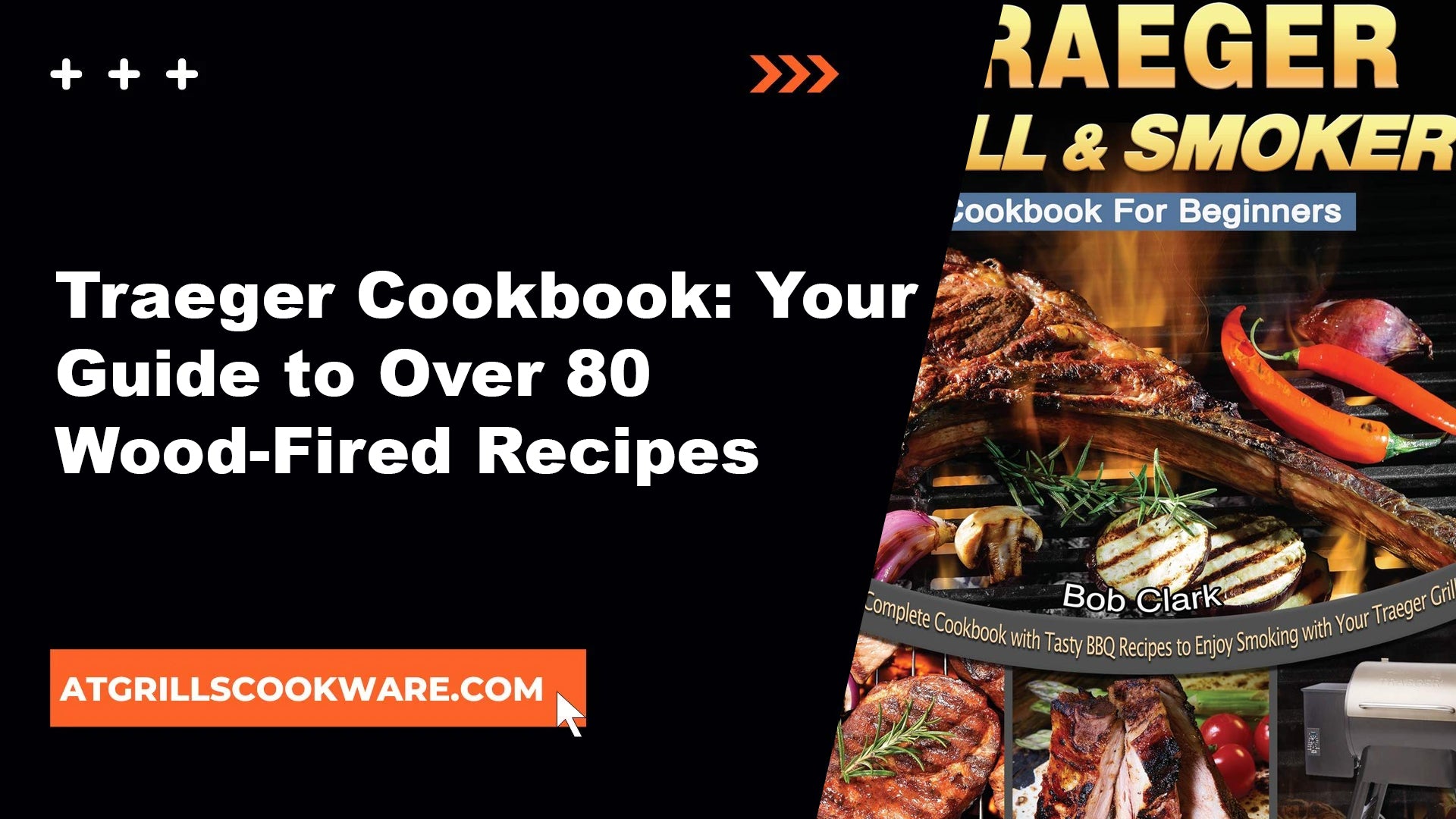 Traeger Cookbook: Delicious Wood-Fired Recipes for Every Day