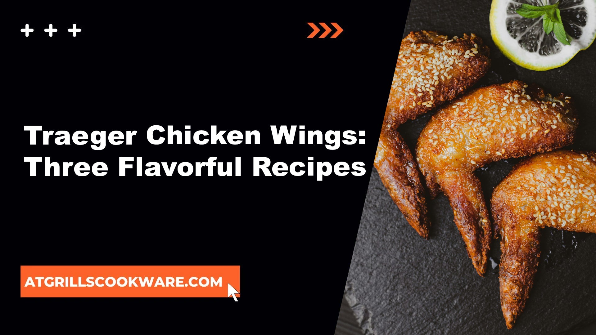 Traeger Chicken Wings: Three Flavorful Recipes