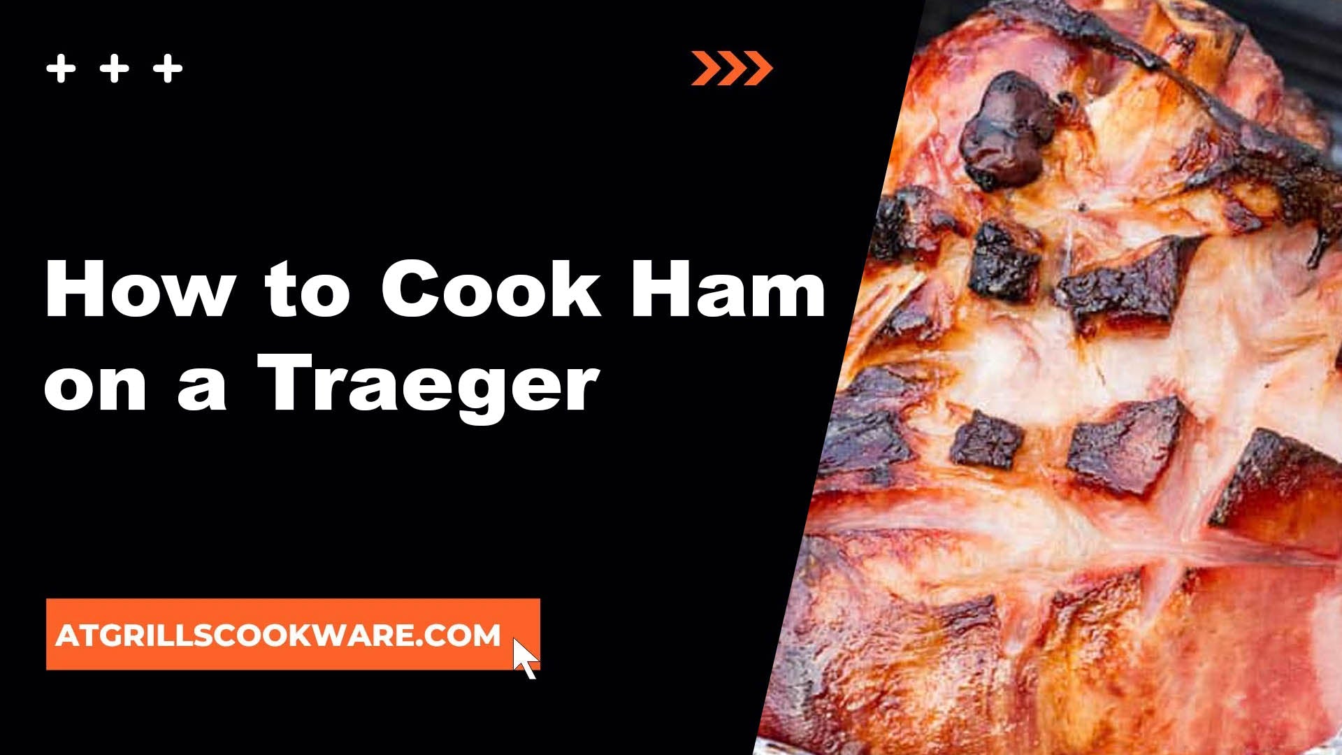 How to Cook Ham on a Traeger