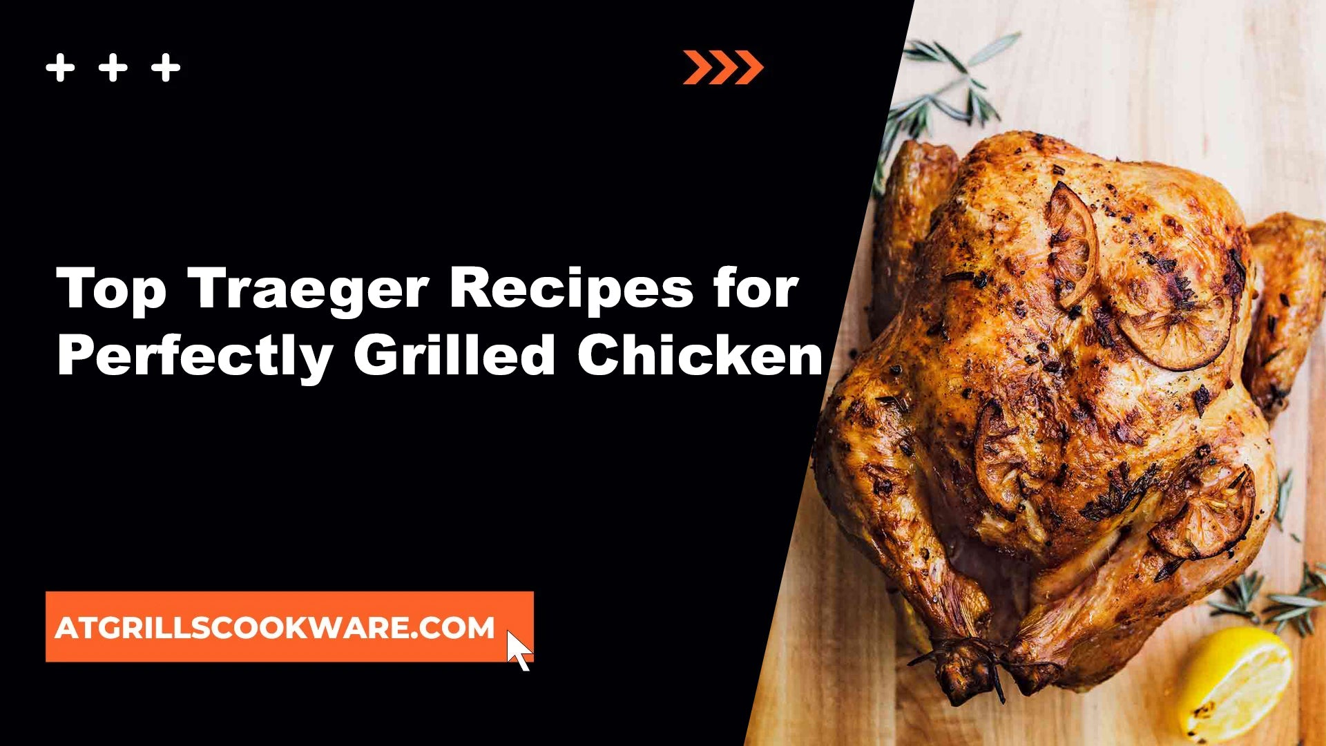 Top Traeger Recipes for Grilling Delicious Chicken