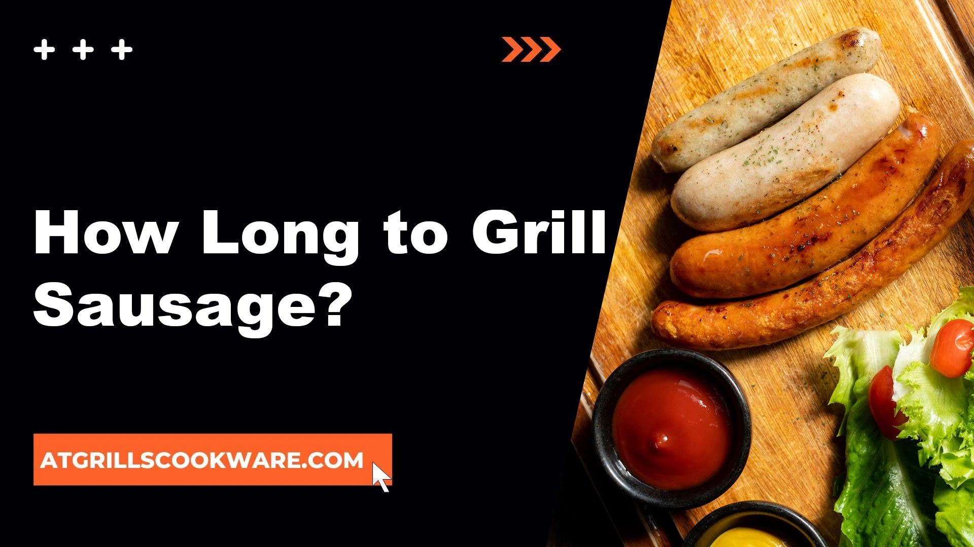 How Long to Grill Sausage?