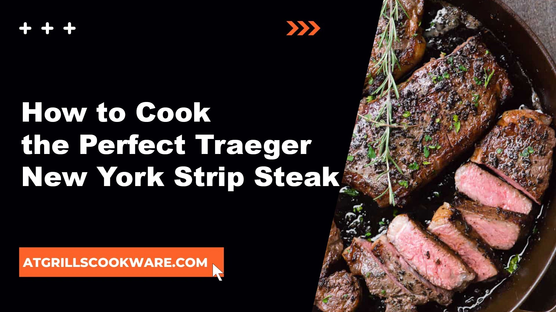 How to Cook the Perfect Traeger New York Strip Steak