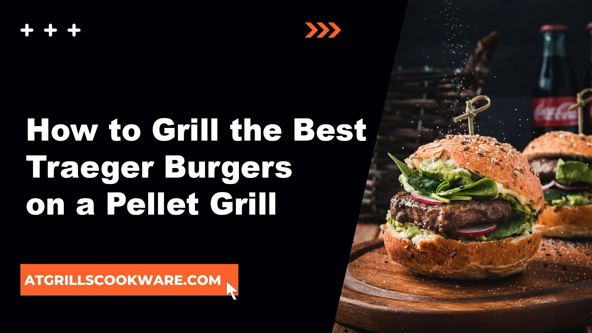 How to Grill the Best Traeger Burgers on a Pellet Grill