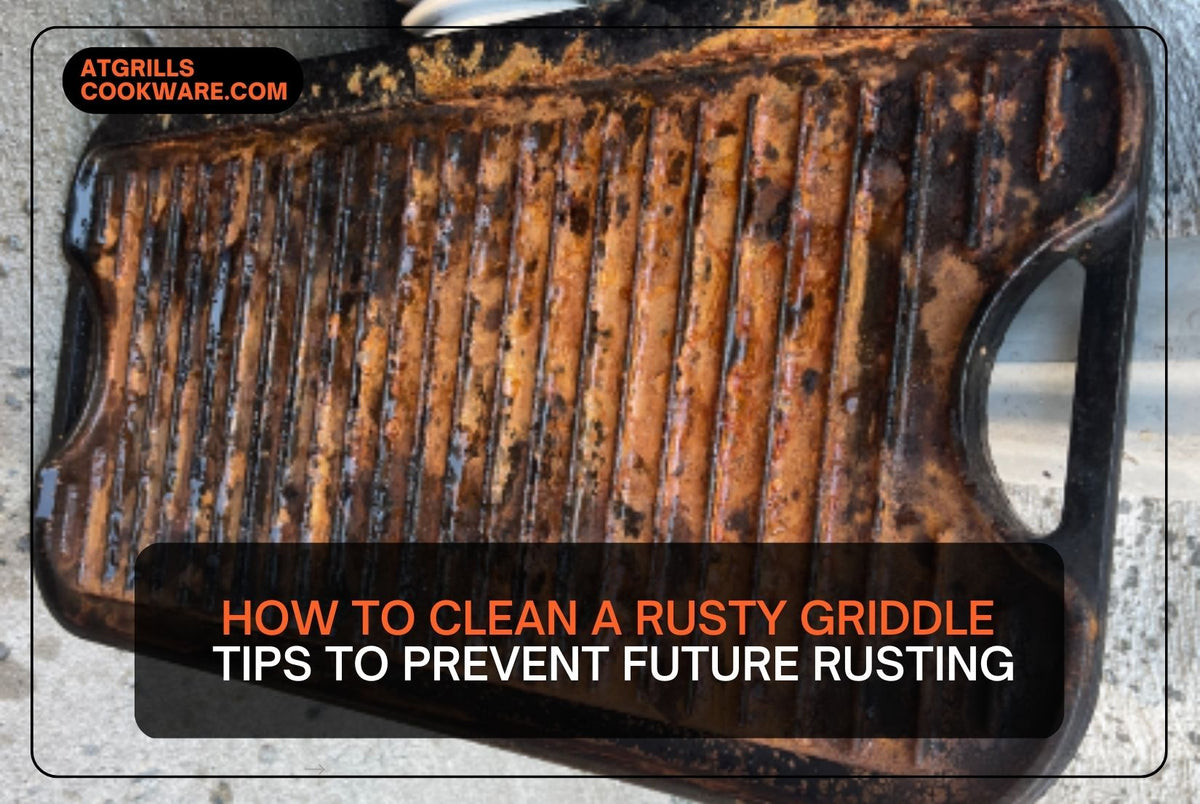 How To Clean A Rusty Griddle? (And Tips To Prevent Future Rusting